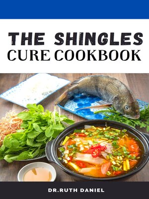 cover image of THE SHINGLES CURE COOKBOOK
